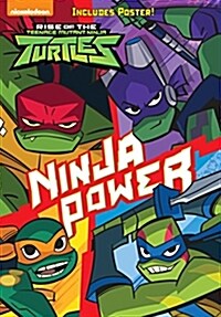 Ninja Power (Rise of the Teenage Mutant Ninja Turtles #1) (Paperback)