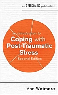 An Introduction to Coping with Post-Traumatic Stress, 2nd Edition (Paperback)