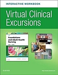 Virtual Clinical Excursions Online and Print Workbook for Foundations and Adult Health Nursing (Paperback, 8)