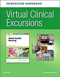 Virtual Clinical Excursions Online and Print Workbook for Adult Health Nursing (Paperback, 8)