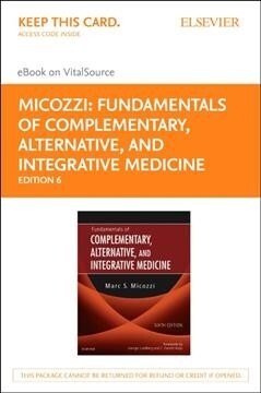 Fundamentals of Complementary, Alternative, and Integrative Medicine - Elsevier eBook on Vitalsource (Retail Access Card) (Hardcover, 6)