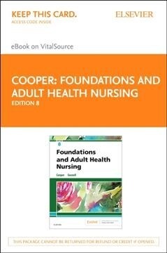Foundations and Adult Health Nursing Elsevier Ebook on Vitalsource Retail Access Card (Pass Code, 8th)