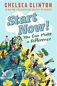 Start Now!: You Can Make a Difference (Hardcover)