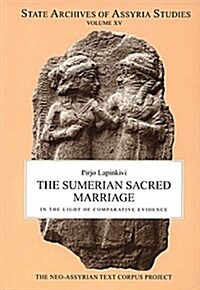 The Sumerian Sacred Marriage in the Light of Comparative Evidence (Paperback)