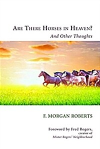 Are There Horses in Heaven? (Paperback)