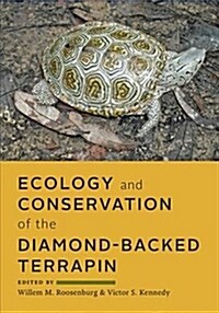 Ecology and Conservation of the Diamond-backed Terrapin (Hardcover)