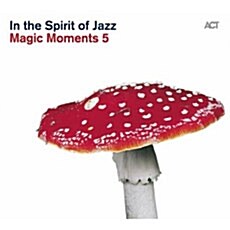 [수입] In The Spirit Of Jazz : Magic Moments 5