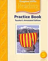 Houghton Mifflin Reading Practice Book - Teachers Edition: Grade 5 Volume 1 (Hardcover)