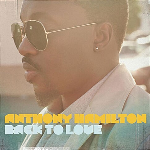 Anthony Hamilton - Back To Love [Deluxe Edition]