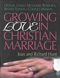 Growing Love in Christian Marriage (Paperback, Revised)