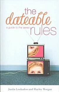 The Dateable Rules (Paperback)