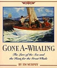 Gone A-whaling (Paperback, Reprint)