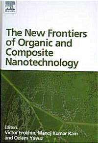 The New Frontiers of Organic and Composite Nanotechnology (Hardcover)