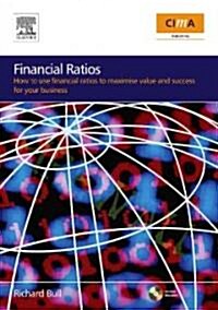 Financial Ratios : How to use financial ratios to maximise value and success for your business (Paperback)