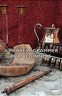 A Hebrew Grammer for Beginners (Paperback)
