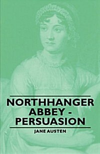 Northhanger Abbey - Persuasion (Paperback)