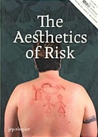 The Aesthetics of Risk: Soccas Symposium Vol. III (Paperback)