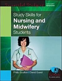 Study Skills for Nursing and Midwifery Students (Paperback, ed)