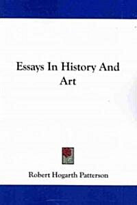 Essays in History and Art (Paperback)