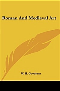 Roman and Medieval Art (Paperback)