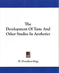 The Development of Taste and Other Studies in Aesthetics (Paperback)