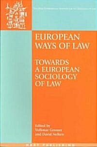 European Ways of Law : Towards a European Sociology of Law (Paperback)