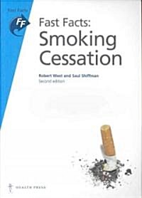 Fast Facts: Smoking Cessation (Paperback, 2 ed)