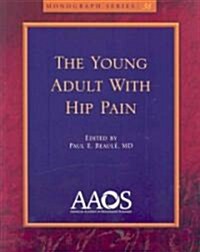 Young Adult with Hip Pain (Paperback)