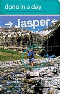 Done in a Day Jaspar: The 10 Premier Hikes! (Paperback)