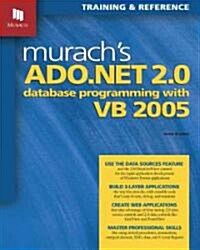 Murachs ADO.NET 2.0 Database Programming With VB 2005 (Paperback)