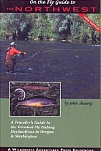 On the Fly Guide to the Northwest (Paperback)