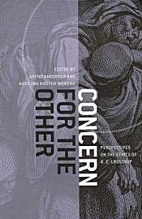 Concern for the Other: Perspectives on the Ethics of K. E. L?strup (Paperback, 2)