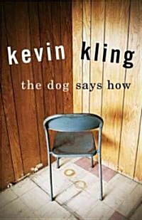 The Dog Says How (Hardcover)