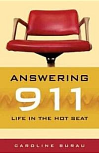 [중고] Answering 911: Life in the Hot Seat (Paperback)
