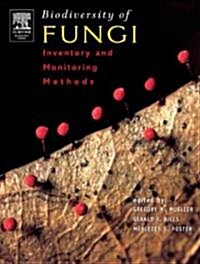 Biodiversity of Fungi: Inventory and Monitoring Methods (Hardcover, New)