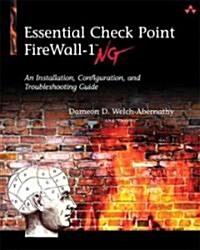 Essential Check Point Firewall-1 NG: An Installation, Configuration, and Troubleshooting Guide (Paperback)