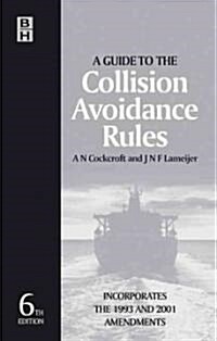 A Guide to the Collision Avoidance Rules (Hardcover, 6th)