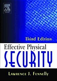 Effective Physical Security (Paperback, 3rd)