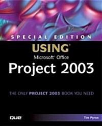 Special Edition Using Microsoft Office Project 2003 (Paperback, CD-ROM)