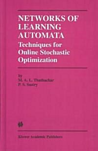 Networks of Learning Automata: Techniques for Online Stochastic Optimization (Hardcover)