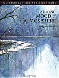 Painting Mood and Atmosphere (Paperback)
