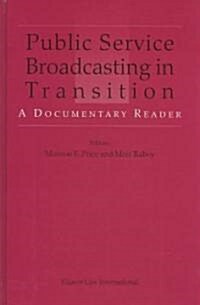 Public Service Broadcasting in Transition: A Documentary Reader (Hardcover)