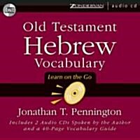 Old Testament Hebrew Vocabulary: [Learn on the Go] (Audio CD)