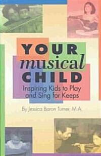 Your Musical Child (Paperback, 1st)