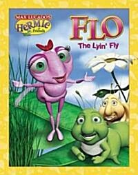 Flo the Lyin Fly (Hardcover)