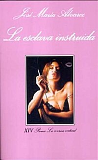 LA Esclava Instruida (Paperback, 2nd)