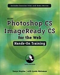 Adobe Photoshop CS/ImageReady CS for the Web (Paperback, CD-ROM)