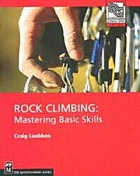 Rock Climbing: Mastering Basic Skills (Paperback)