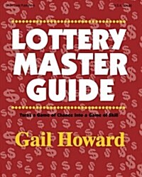 Lottery Master Guide: Turn a Game of Chance Into a Game of Skill (Paperback, 4)