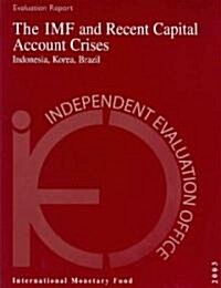 The Imf and Recent Capital Account Crises (Paperback)